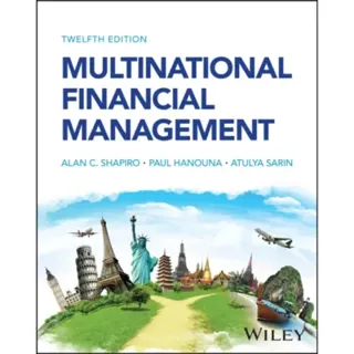 Multinational Financial Management, 12th Edition