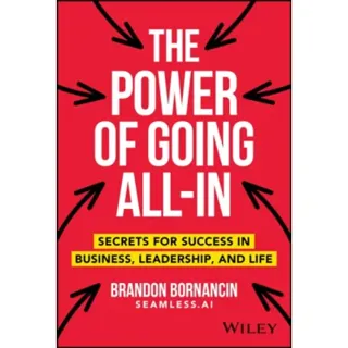 The Power of Going All-In