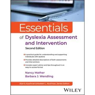 Essentials of Dyslexia Assessment and Intervention