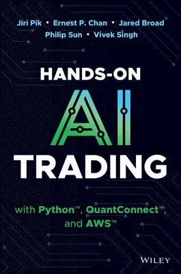 Hands-On AI Trading with Python, QuantConnect, and AWS