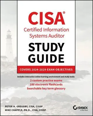 CISA Certified Information Systems Auditor Study Guide