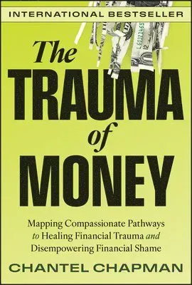 The Trauma of Money