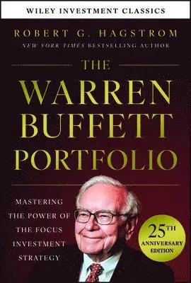 Warren Buffett Portfolio, 25th Anniversary Edition, A Wiley Investment Classic