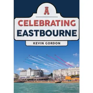 Celebrating Eastbourne