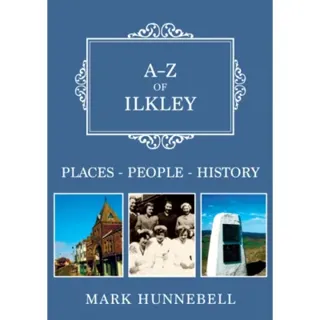 A-Z of Ilkley