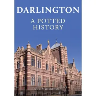 Darlington: A Potted History