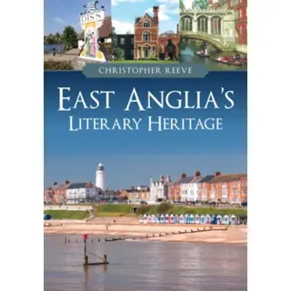 East Anglia's Literary Heritage
