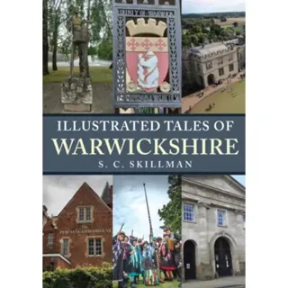 Illustrated Tales of Warwickshire