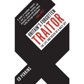 Britain's Forgotten Traitor