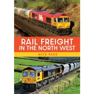 Rail Freight in the North West