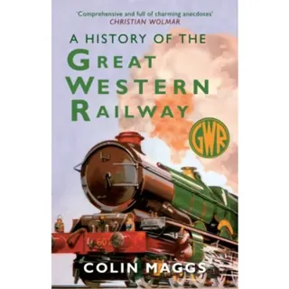 A History of the Great Western Railway