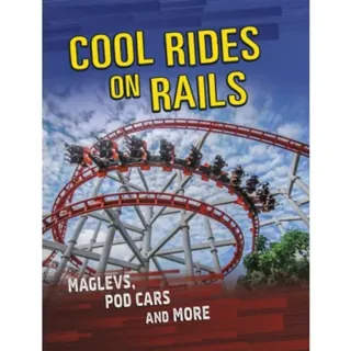 Cool Rides on Rails
