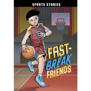 Fast-Break Friends