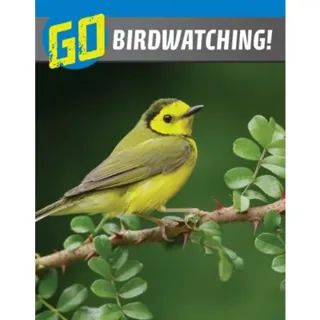 Go Birdwatching!