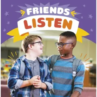Friends Listen