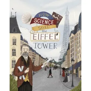 How Science Saved the Eiffel Tower
