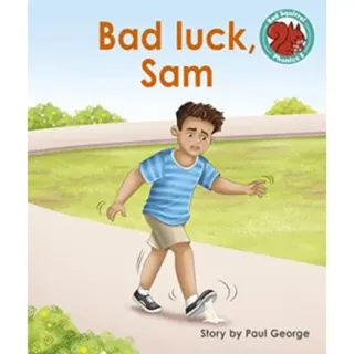 Bad luck, Sam