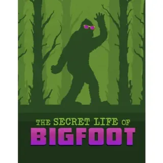 The Secret Life of Bigfoot