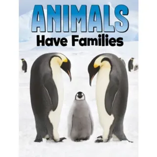 Animals Have Families