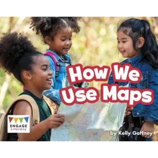 How We Use Maps