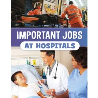 Important Jobs at Hospitals