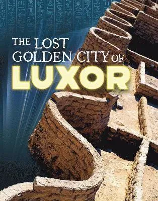 The Lost Golden City of Luxor