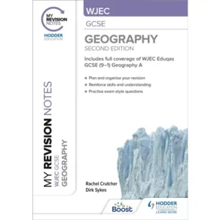 My Revision Notes: WJEC GCSE Geography Second Edition