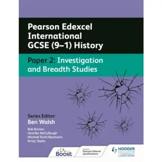 Pearson Edexcel International GCSE (9–1) History: Paper 2 Investigation and Breadth Studies