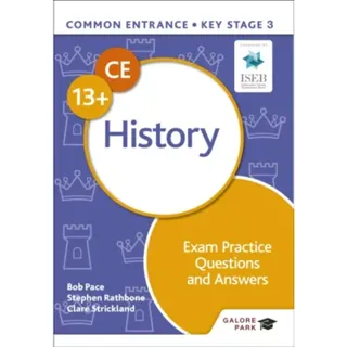Common Entrance 13+ History Exam Practice Questions and Answers
