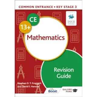 Common Entrance 13+ Mathematics Revision Guide
