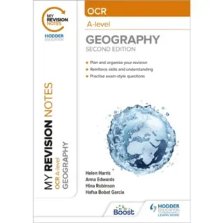 My Revision Notes: OCR A-Level Geography: Second Edition