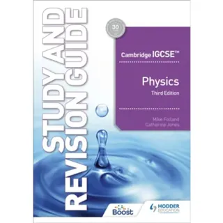 Cambridge IGCSE™ Physics Study and Revision Guide Third Edition