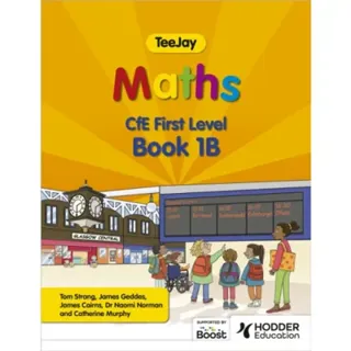 TeeJay Maths CfE First Level Book 1B Second Edition