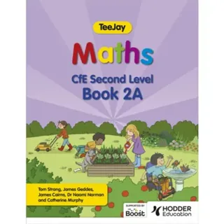 TeeJay Maths CfE Second Level Book 2A Second Edition