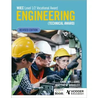 WJEC Level 1/2 Vocational Award Engineering (Technical Award) - Student Book (Revised Edition)