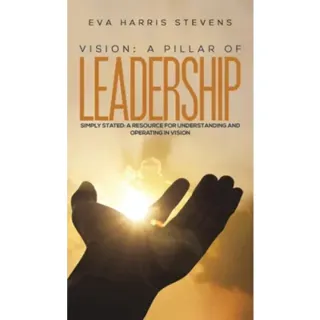 Vision: A Pillar of Leadership