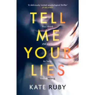 Tell Me Your Lies