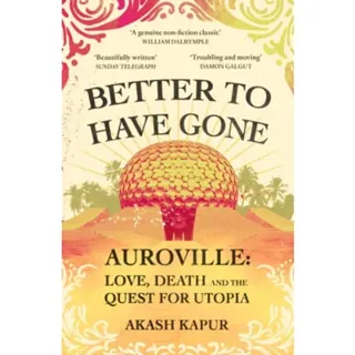 Better To Have Gone