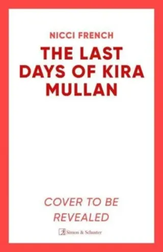 The Last Days of Kira Mullan
