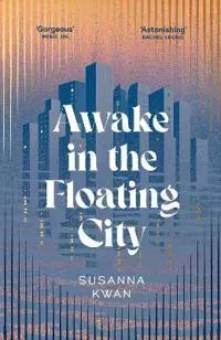 Awake in the Floating City