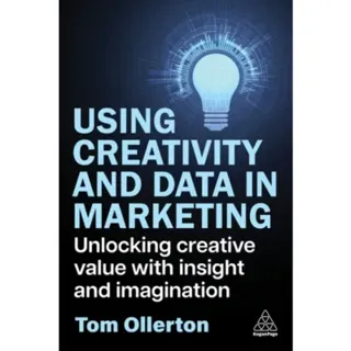 Using Creativity and Data in Marketing