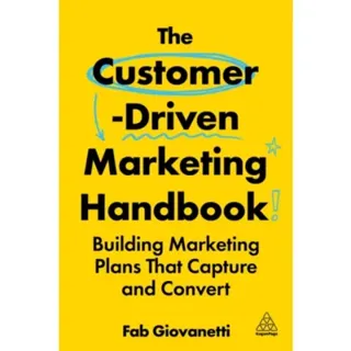 The Customer-Driven Marketing Handbook