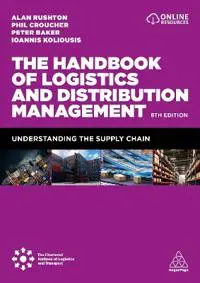 The Handbook of Logistics and Distribution Management