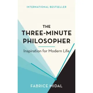 The Three-Minute Philosopher