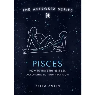 Astrosex: Pisces