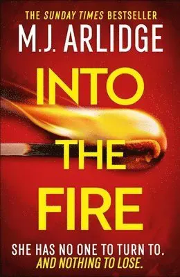 Into the Fire