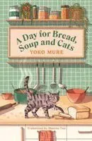 Day for Bread, Soup and Cats