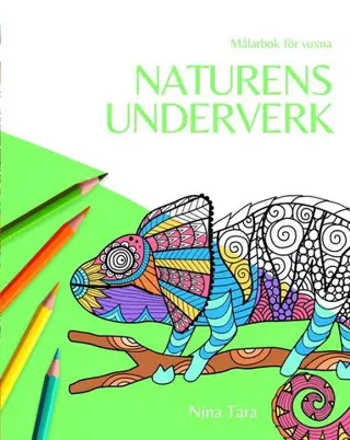 Naturens underverk : målarbok för vuxna