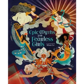 Epic Myths for Fearless Girls