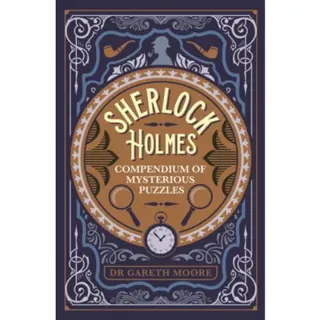 Sherlock Holmes Compendium of Mysterious Puzzles